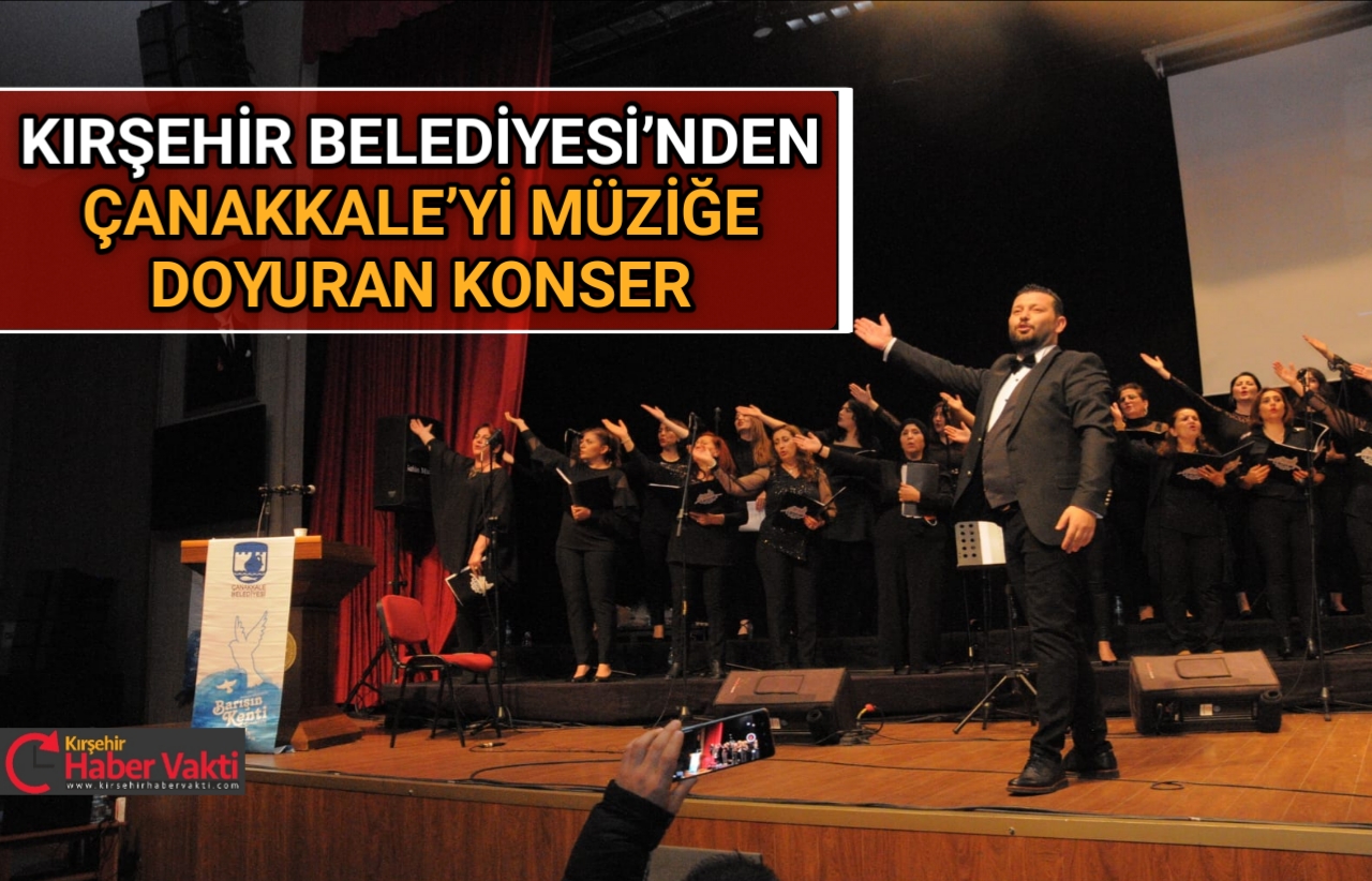 KIRŞEHİR BELEDİYESİ KADIN KOROSU ÇANAKKALE’DE