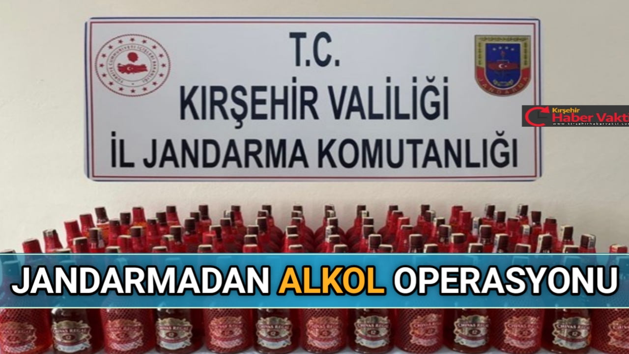KIRŞEHİR JANDARMADAN SAHTE ALKOL OPERASYONU