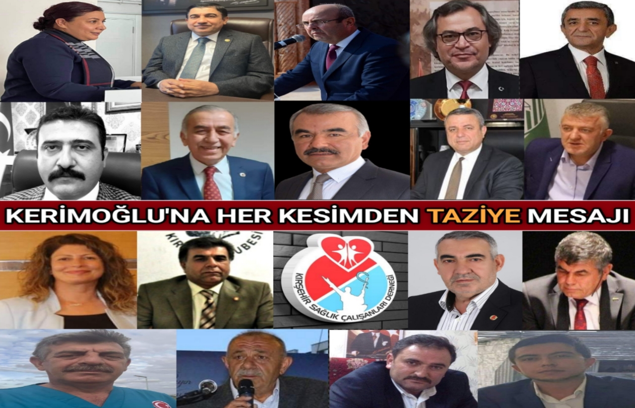 KERİMOĞLU’NUN ANİ VEFATI KIRŞEHİR’İ DERİNDEN ÜZDÜ