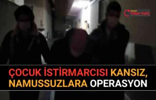 ÇOCUKLARIN MÜSTEHCEN GÖRÜNTÜLERİNİ SATAN YARATIKLARA GÖZALTI