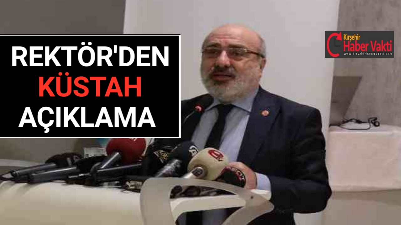 KAYSERİ REKTÖRÜ’NDEN AHİLİĞİN BAŞKENTİ KIRŞEHİR HAKKINDA KÜSTAH AÇIKLAMA
