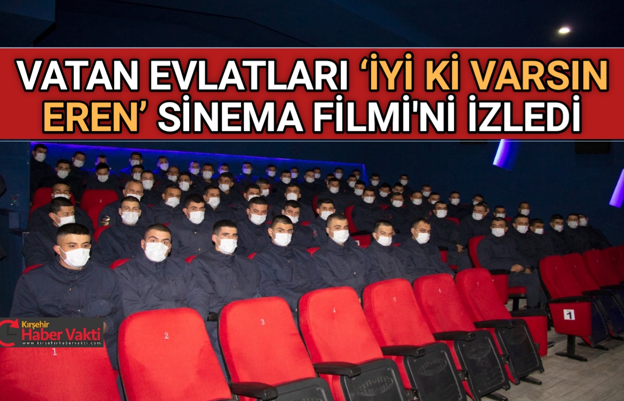 JANDARMA, ‘İYİ Kİ VARSIN EREN’ SİNEMA FİLMİNİ İZLEDİ