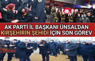 KIRŞEHİR ŞEHİDİ İLE VEDALAŞTI..