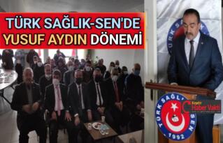 TÜRK SAĞLIK SEN’ DE YUSUF AYDIN DÖNEMİ