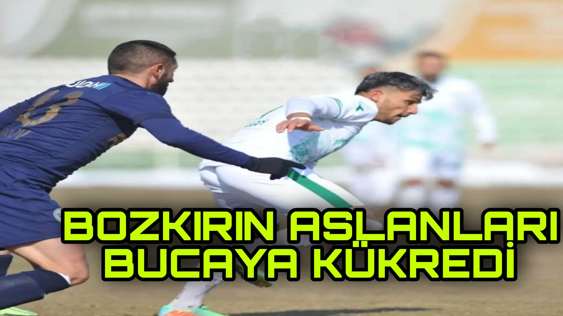 Kırşehir Belediyespor bugün Ahi Stadyumunda karşılaştığı güçlü rakibi Bucaspor’ u