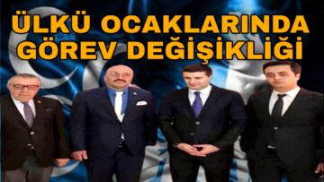 KIRŞEHİR ÜLKÜ OCAKLARINDA GÖREV DEĞİŞİMİ