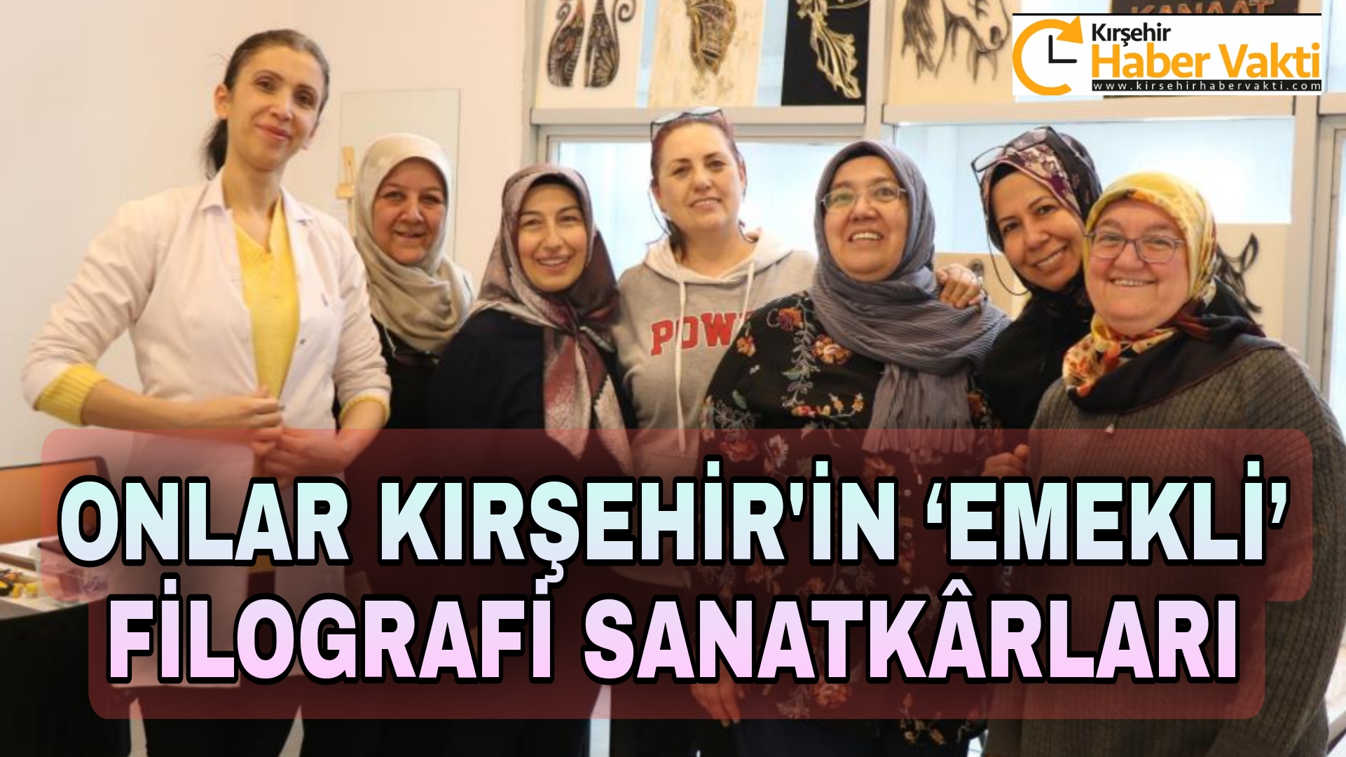 EMEKLİ KADINLAR FİLOGRAFİ ESERLERİNE İMZA ATIYOR