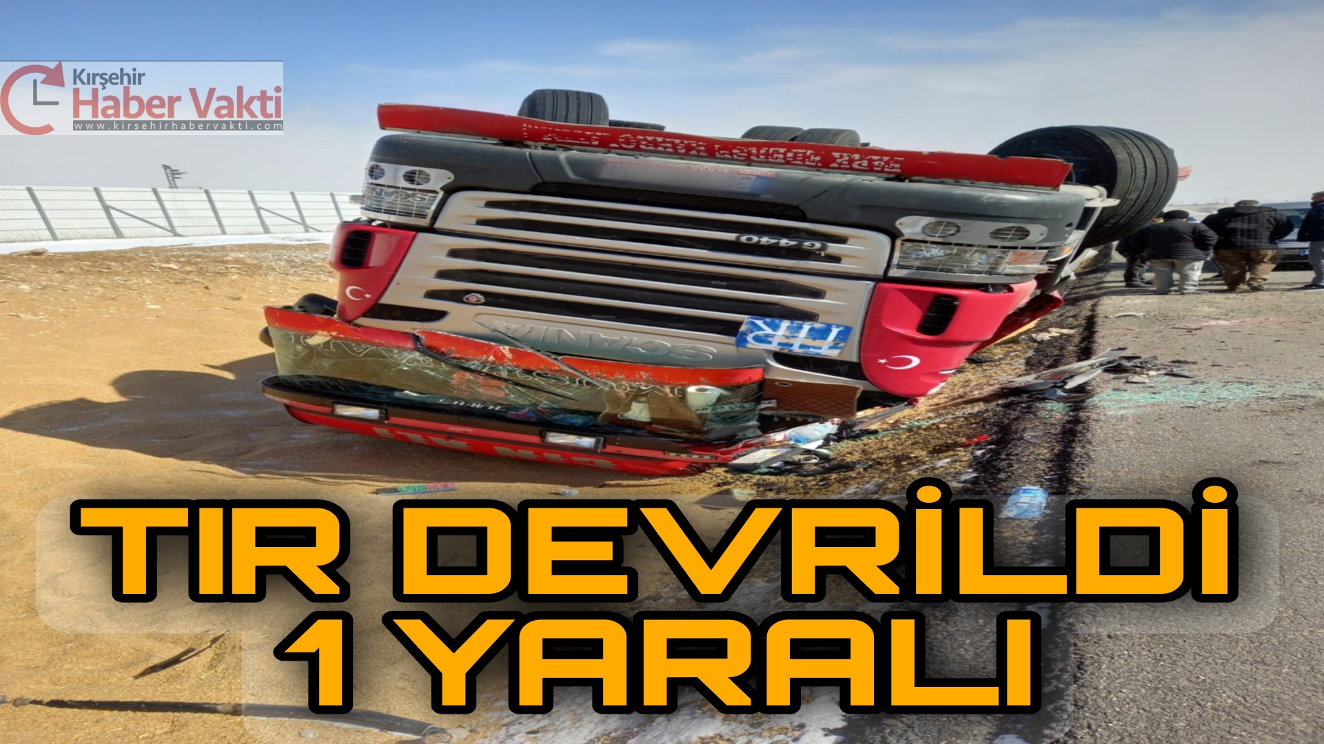 Kırşehir’de buğday yüklü tırın devrilmesiyle sürücüsü ağır yaralandı. Kayseri’den Adapazarı’na