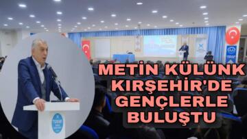 AK PARTİ’Lİ KÜLÜNK KIRŞEHİR’DE KONUŞTU