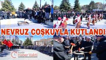 KIRŞEHİR’DE NEVRUZ BAYRAMI COŞKUYLA KUTLANDI