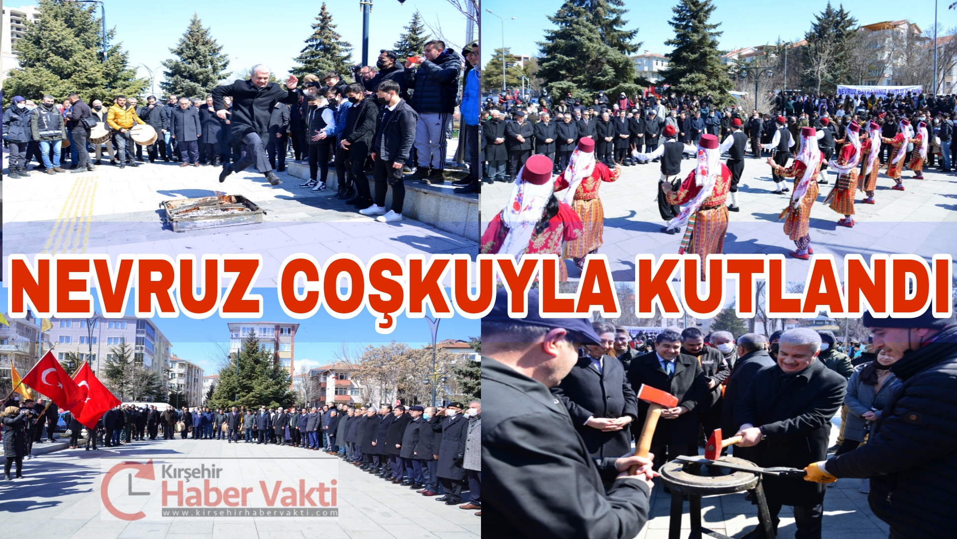 KIRŞEHİR’DE NEVRUZ BAYRAMI COŞKUYLA KUTLANDI