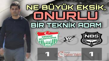 KIRŞEHİRSPOR, SABOTE SONRASI TAT VERMİYOR..