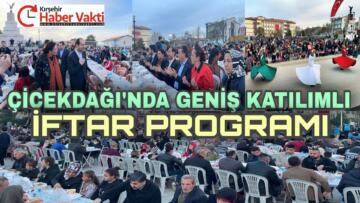 ÇİÇEKDAĞI’NDA GÖNÜLLER İFTAR SOFRASINDA HUZUR BULDU