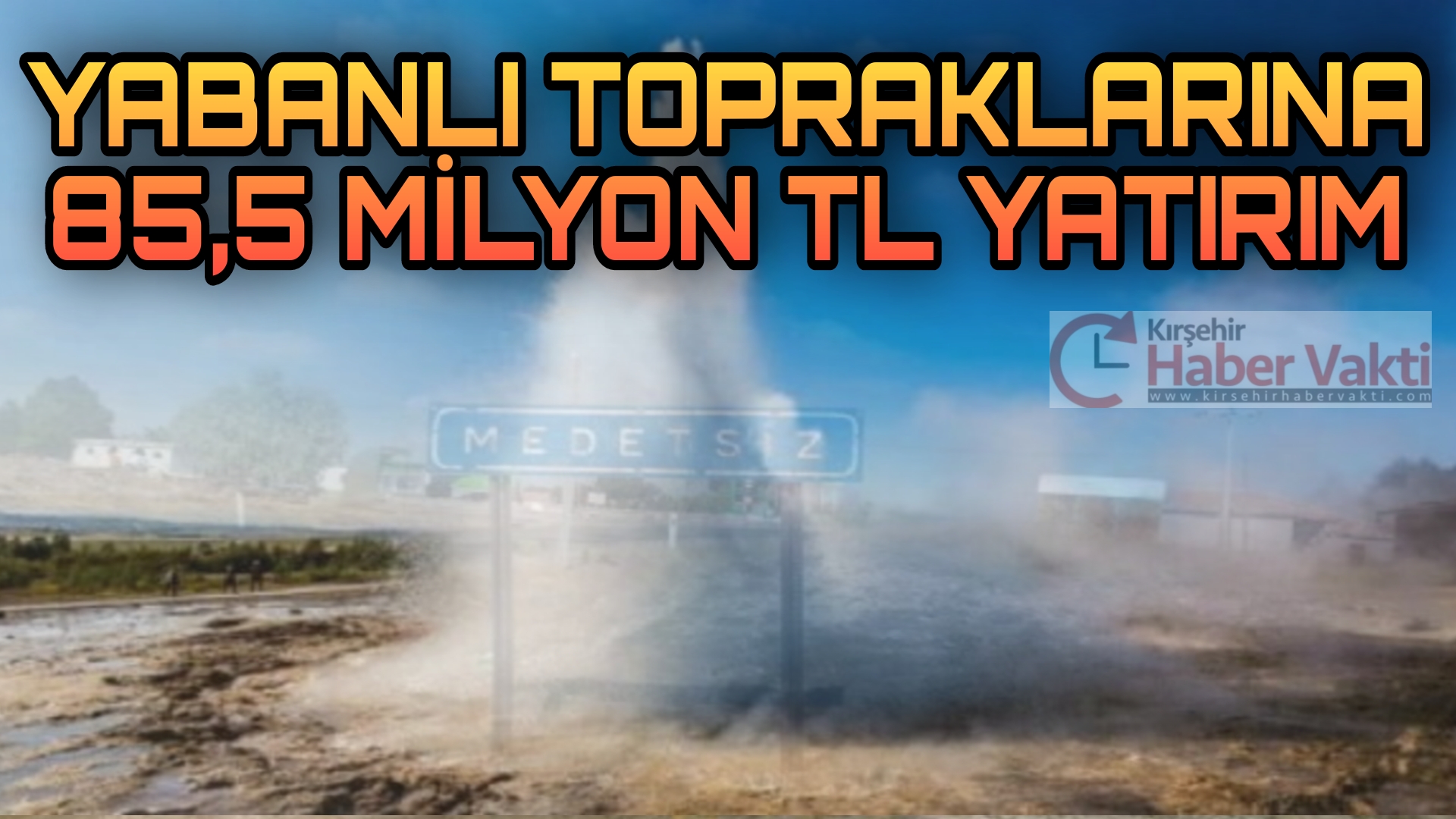 YABANLI TOPRAKLARINDAN PARA FIŞKIRACAK