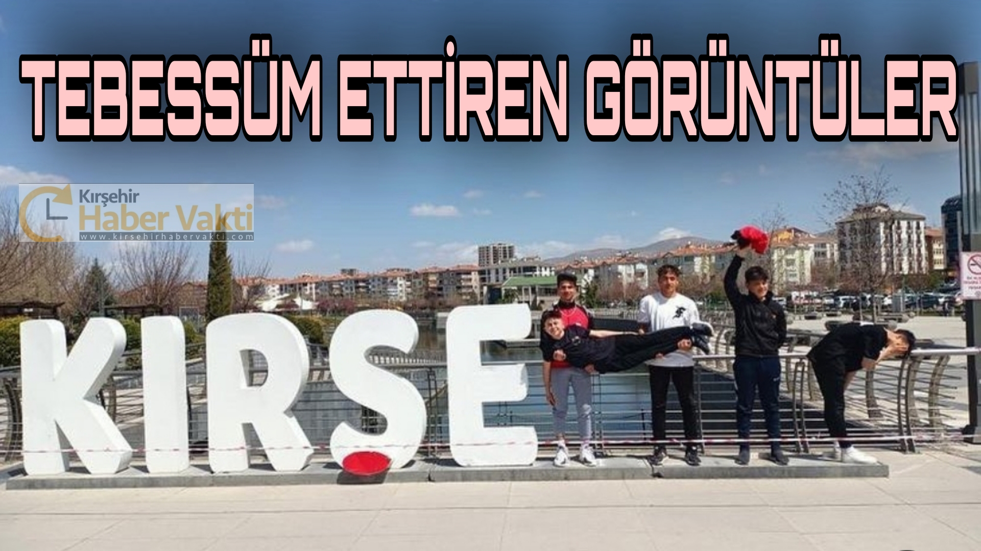 KIRŞEHİR’İN RENKLİ VE DAHİ GENÇLERİ