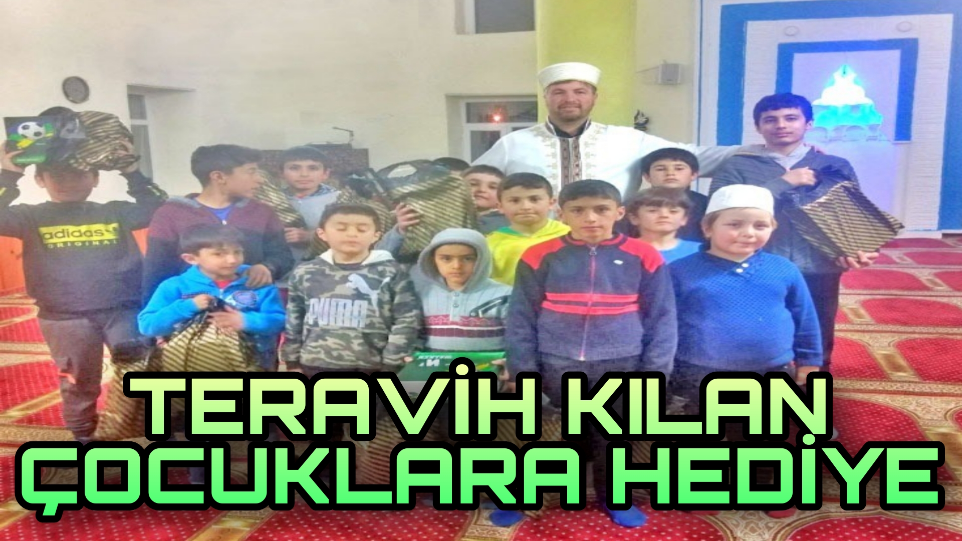 ÇİÇEKDAĞI’NDA TERAVİH NAMAZINA GELEN ÇOCUKLARA HEDİYE