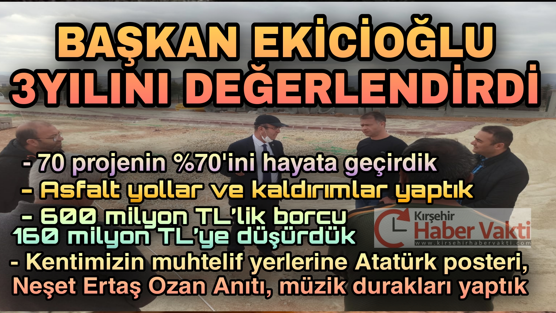 BAŞKAN EKİCİOĞLU 3 YILINI DEĞERLENDİRDİ