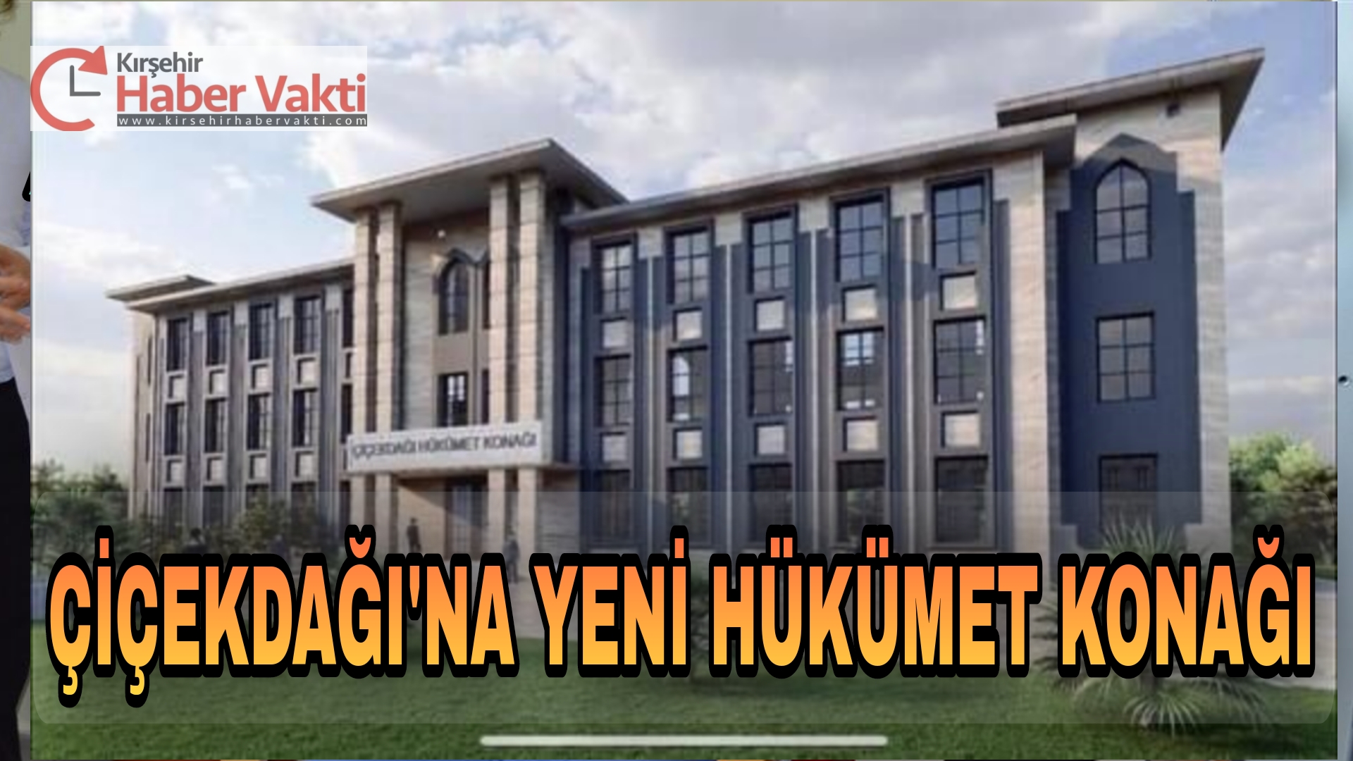 ÇİÇEKDAĞI İLÇESİNE YENİ HÜKÜMET KONAĞI YAPILACAK