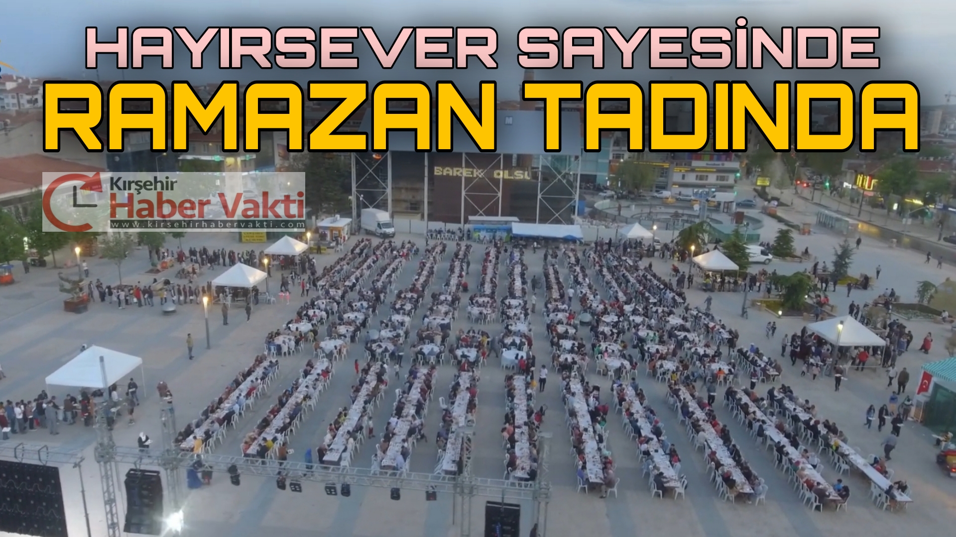 HAYIRSEVER VATANDAŞLAR VE BELEDİYE TATAFINDAN DÜZENLENEN İFTAR PROGRAMI ESKİ RAMAZANLARI HATIRLATTI