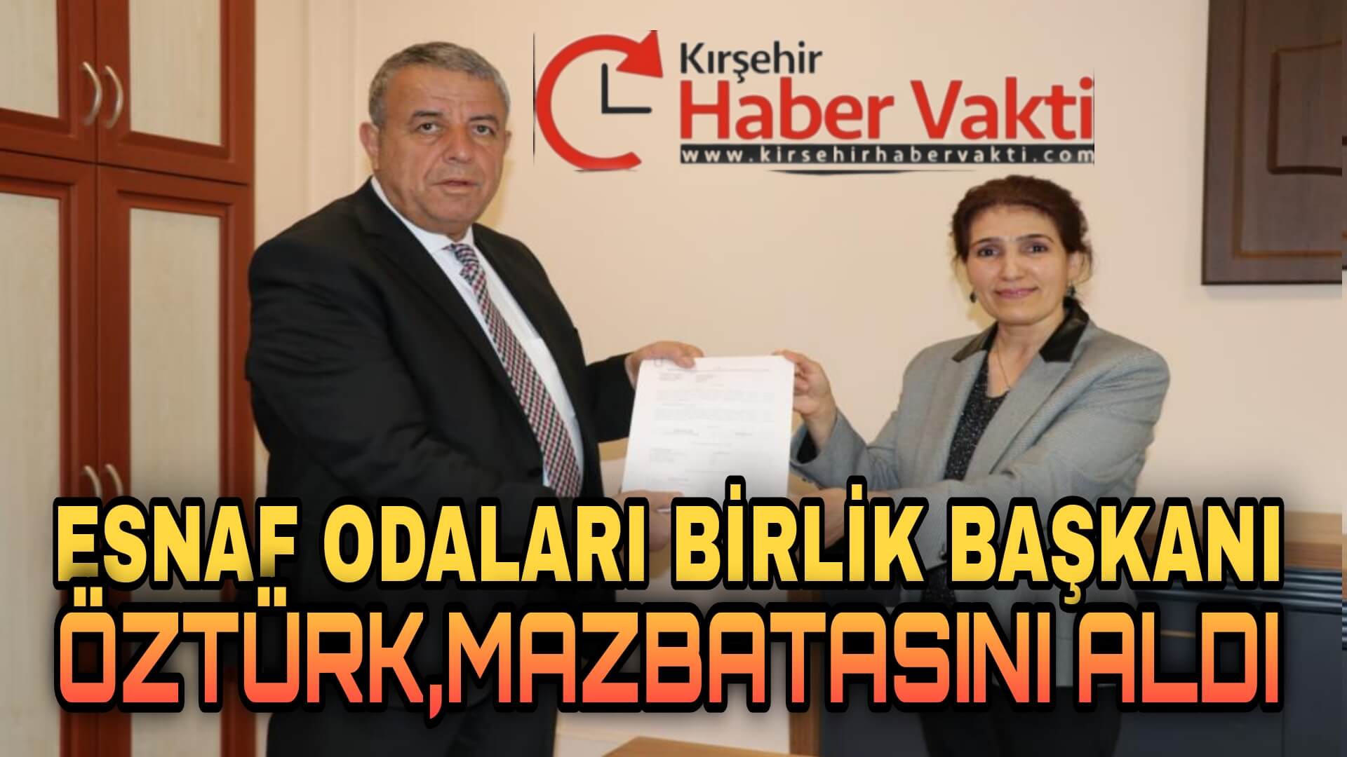 BAŞKAN ÖZTÜRK MAZBATASINI ALDI