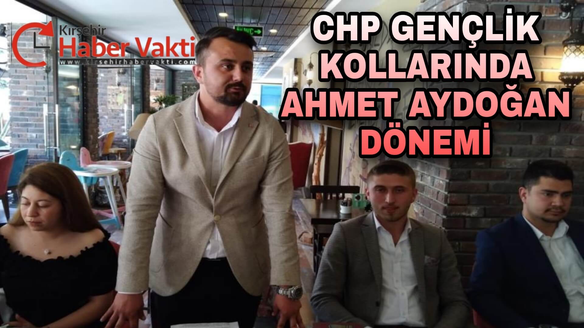 CHP GENÇLİK KOLLARINA AHMET AYDOĞAN ATANDI