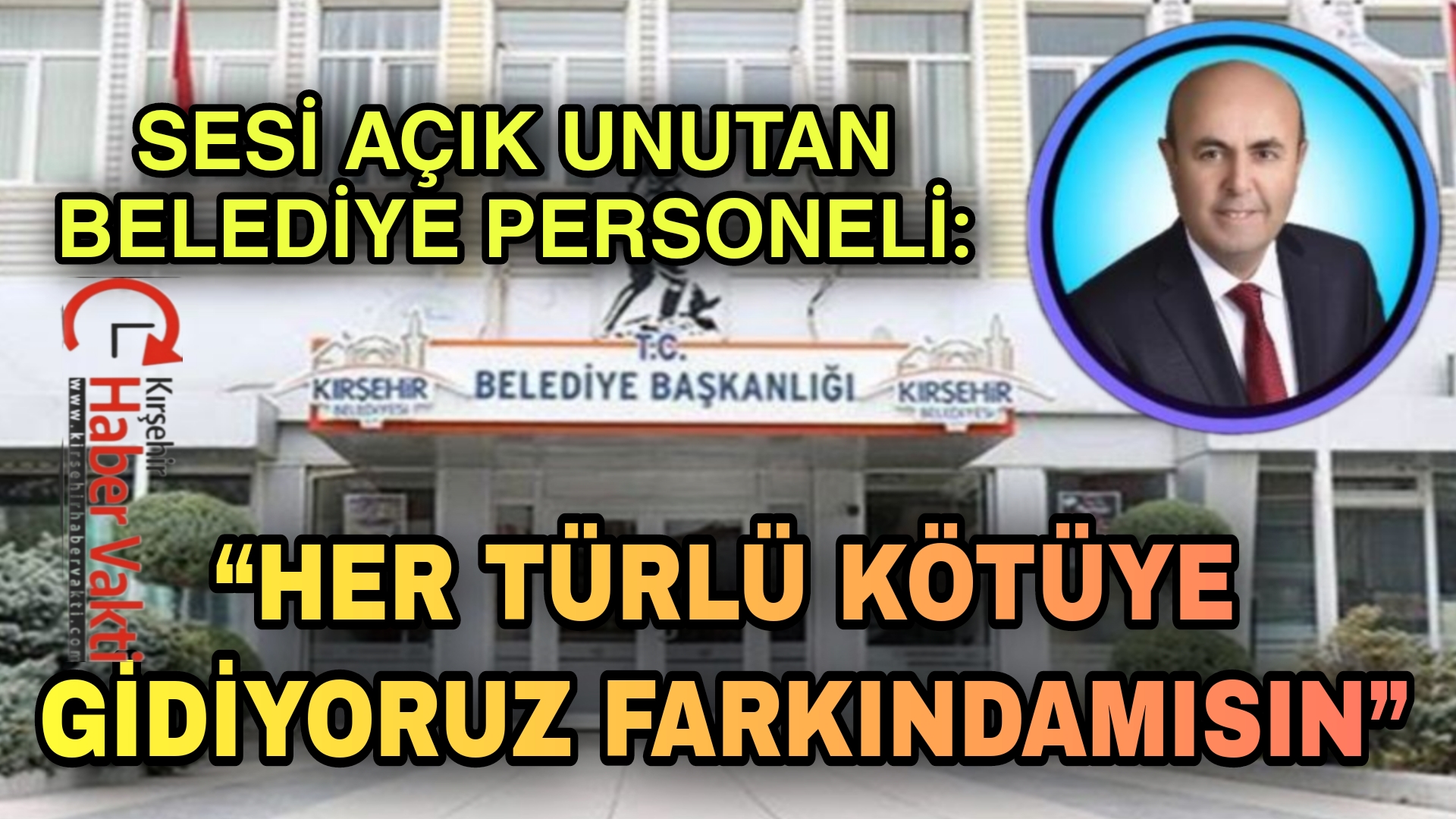 KIRŞEHİR BELEDİYE PERSONELİ SES KAYDINI AÇIK UNUTUNCA İLGİNÇ DİYALOG ORTAYA ÇIKTI