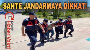 KIRŞEHİR’DE SAHTE JANDARMALARA SUÇÜSTÜ