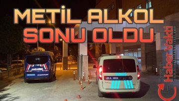 KIRŞEHİR’DE METİL ALKOL İÇEN VATANDAŞ ÖLDÜ