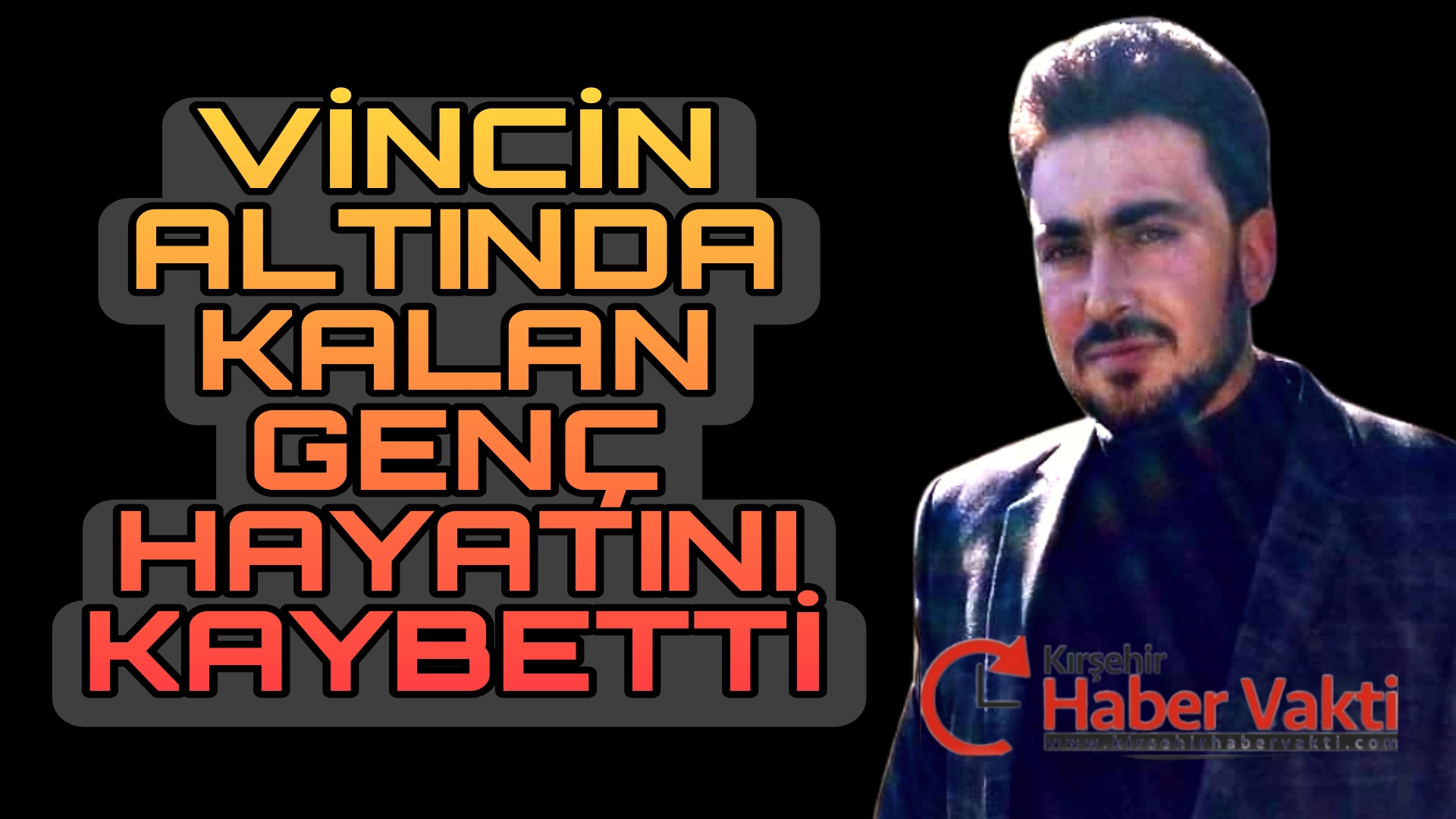 İŞ MAKİNESİNİN ALTINDA KALAN GENÇ HAYATINI KAYBETTİ