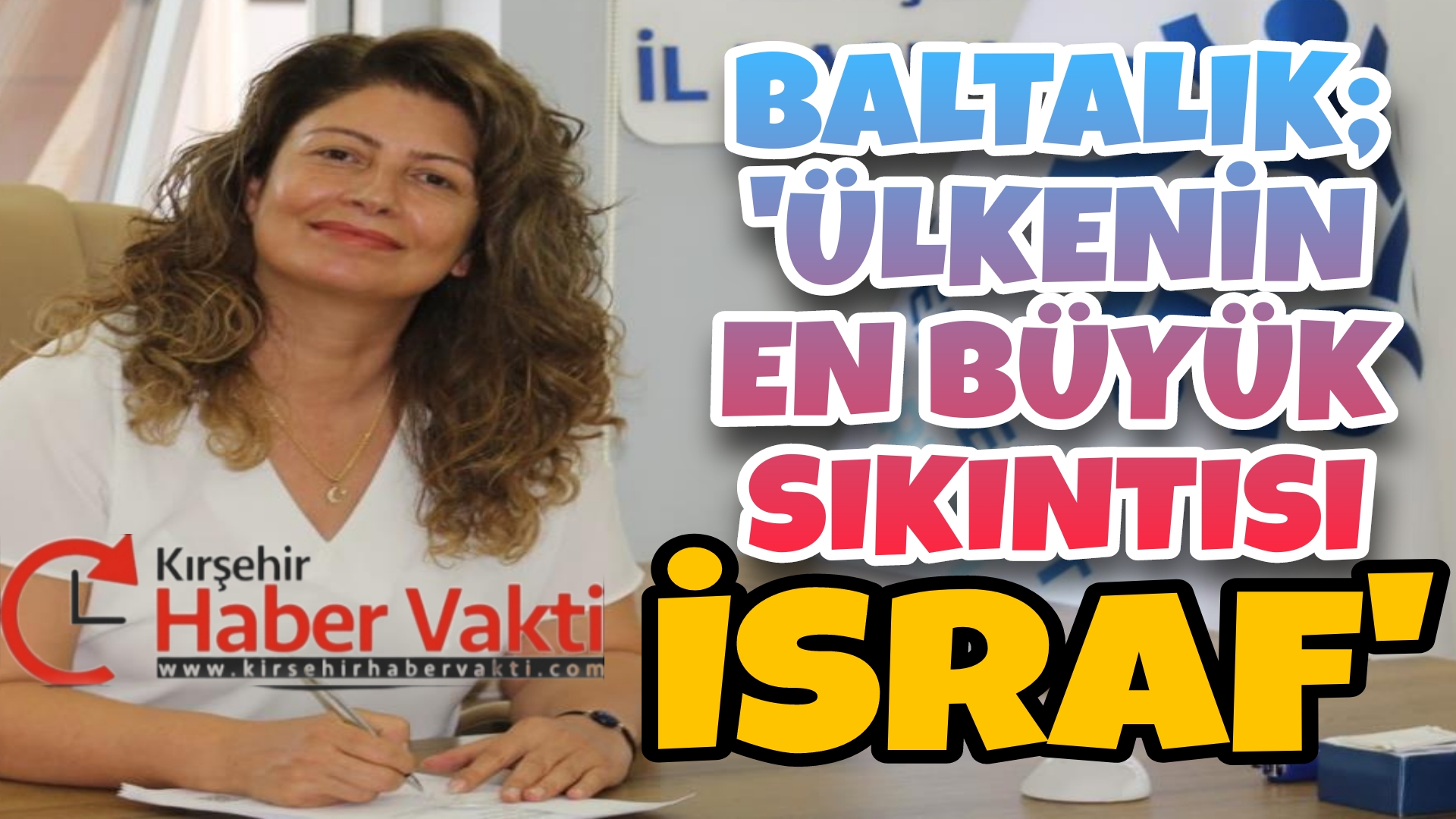 Memleket Partisi Kırşehir İl Başkanı Gülay Baltalık, gündeme ilişkin açıklamalarda