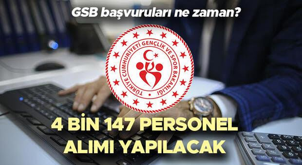 GENÇLİK VE SPOR BAKANLIĞI 4 BİN 147 PERSONEL ALACAK