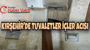 KIRŞEHİR’DE TUVALETLER BAKIMSIZLIKTAN, ENGELLİ ASANSÖRLERİ DE KULLANILAMAMAKTAN ÇÜRÜDÜ