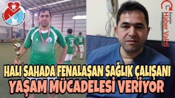 HALI SAHADA FENALAŞAN SAĞLIK ÇALIŞANI YOĞUN BAKIMDA