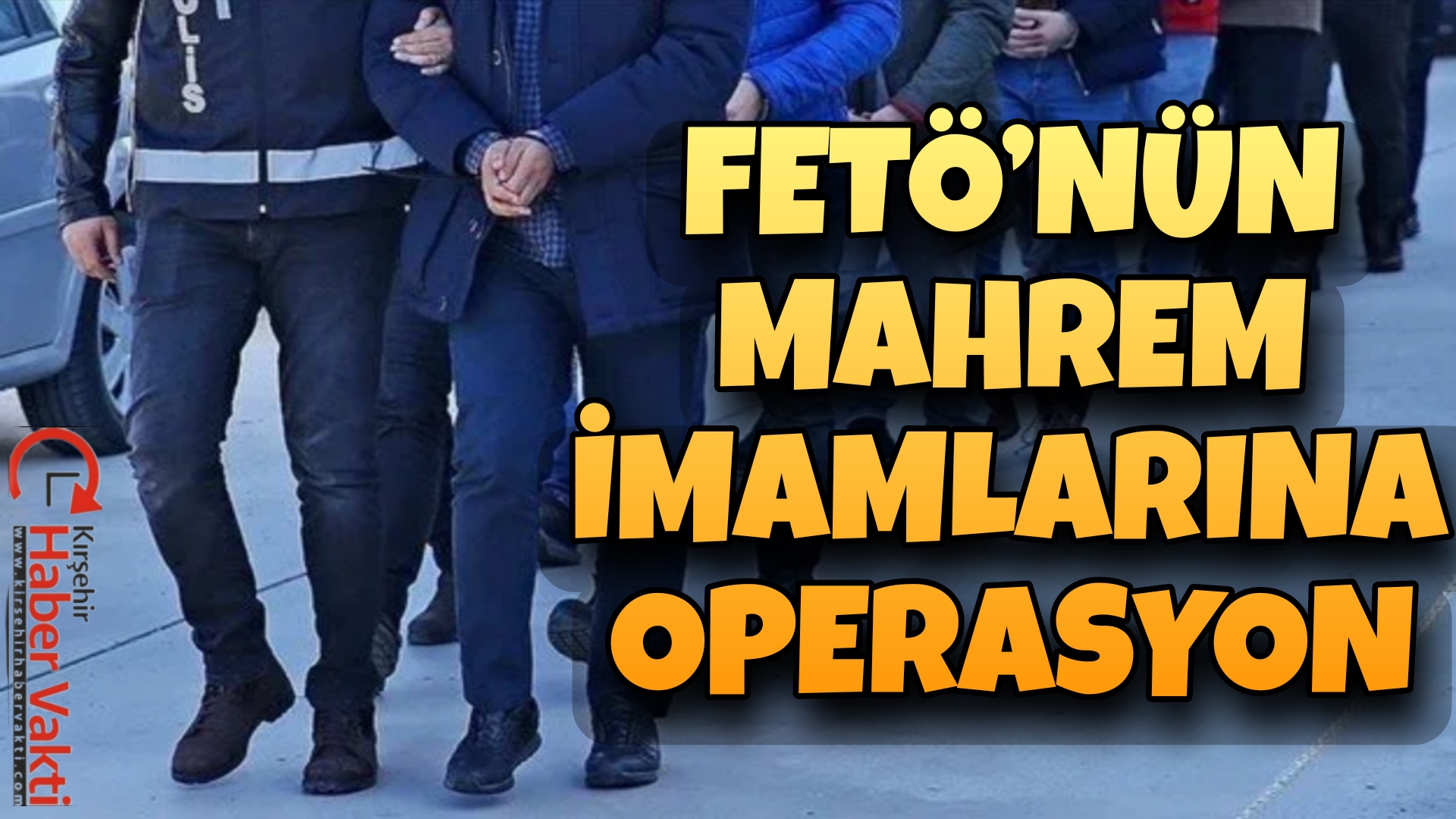 KIRŞEHİR’DE FETÖ OPERASYONU