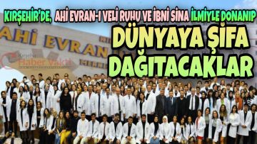 KIRŞEHİR’İN TIBBİYE’ LİLERİ BEYAZ ÖNLÜK GİYDİ
