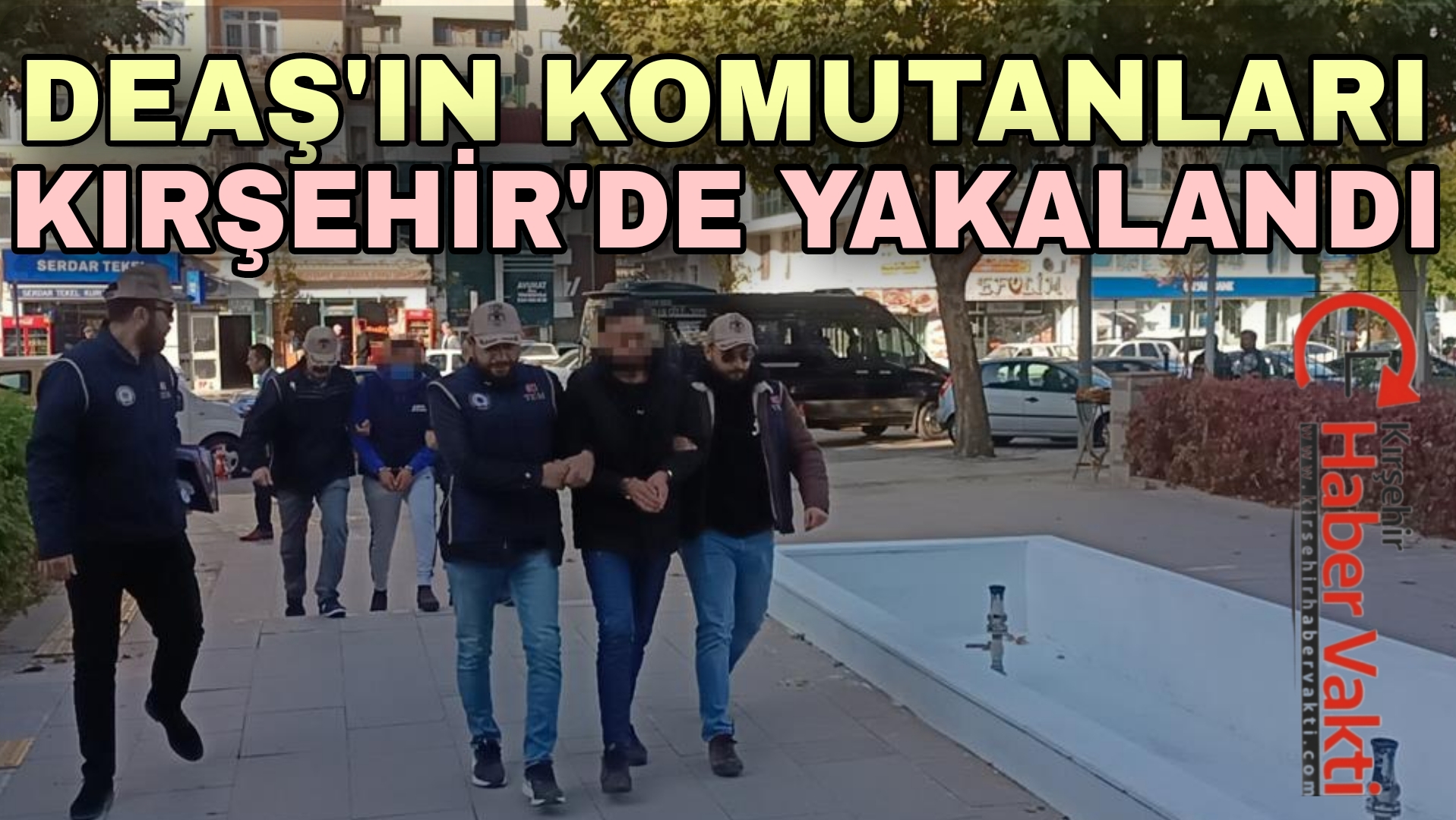 Kırşehir’de DEAŞ terör örgütünün sözde iletişim sorumlusu ve komutanı Kırşehir