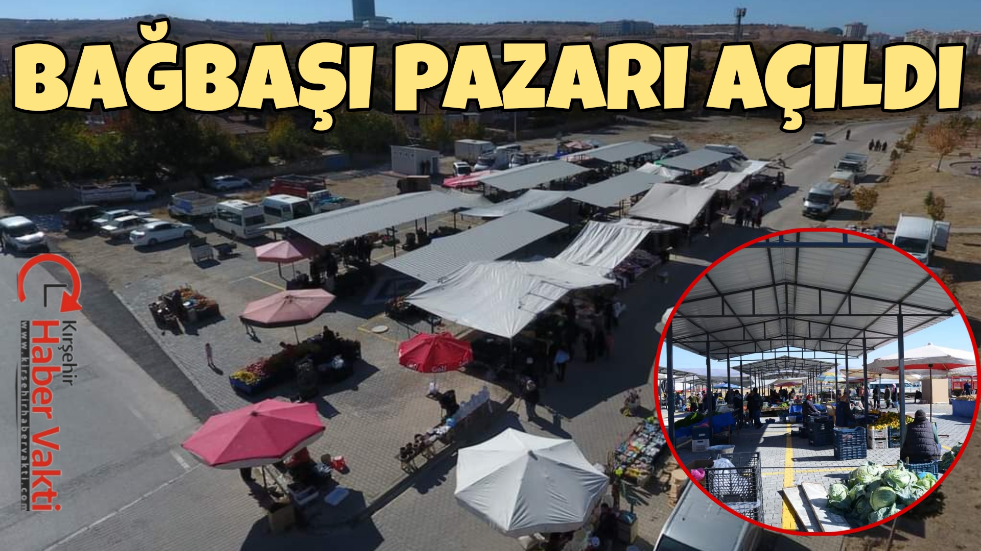 Kırşehir Belediyesi, Bağbaşı Mahallesi TOKİ Konutları yanında yapımını tamamladığı pazar
