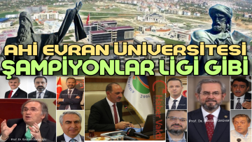 AHİ EVRAN ÜNİVERSİTESİ TÜRKİYE’DE BİLİMİN ÖNDERİ OLMAYA ADAY