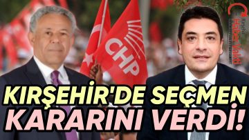 KIRŞEHİR’Lİ SEÇMEN CHP’ DE BU İKİ İSMİ ADAY OLARAK GÖRMEK İSTİYOR