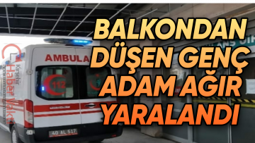 3. KATTAN DÜŞEN GENÇ ADAM AĞIR YARALANDI