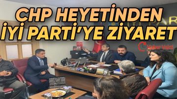 KIRŞEHİR CHP’DEN İYİ PARTİ’YE ZİYARET