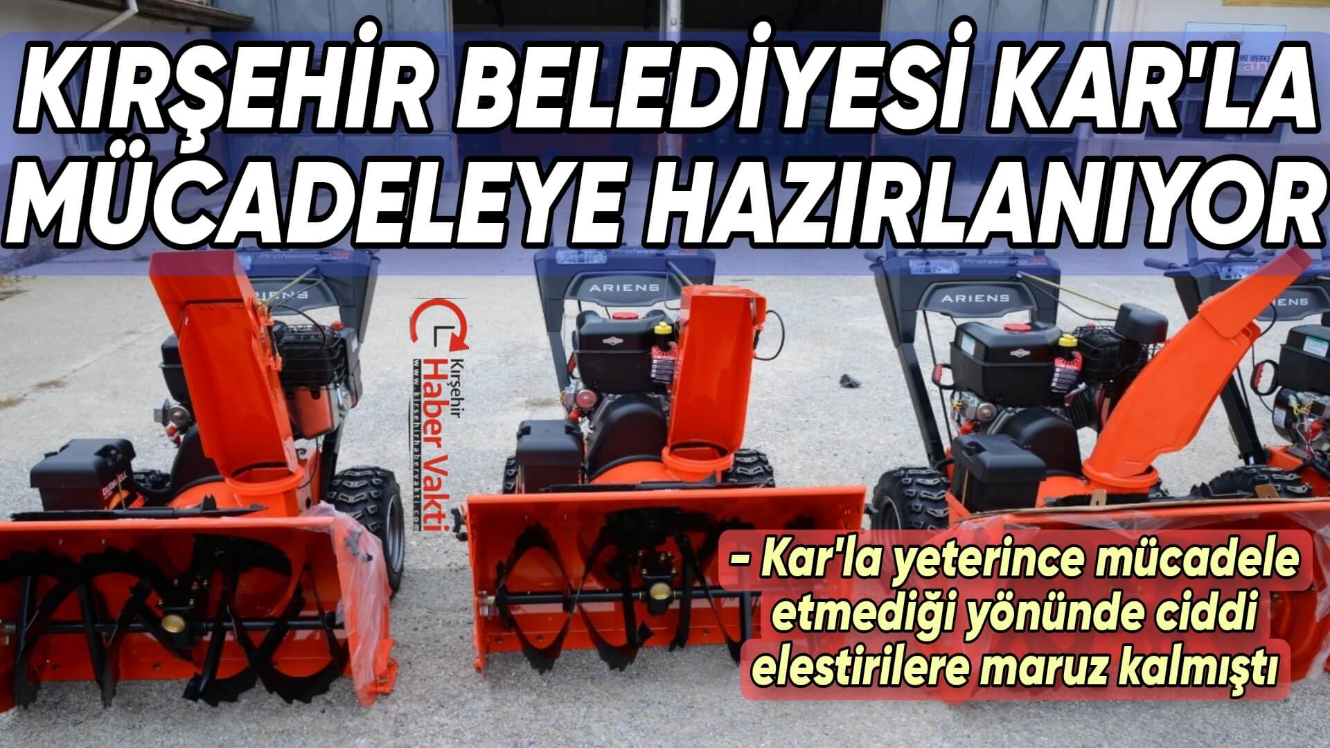 Kırşehir Belediyesi, kent halkının kış koşullarından olumsuz etkilenmesini önlemek amacıyla