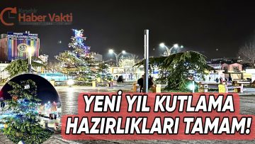 KIRŞEHİR YENİ YIL KUTLAMASINA HAZIRLANIYOR