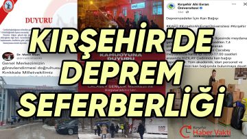 KIRŞEHİR, DEPREM BÖLGESİ İÇİN SEFERBER OLDU