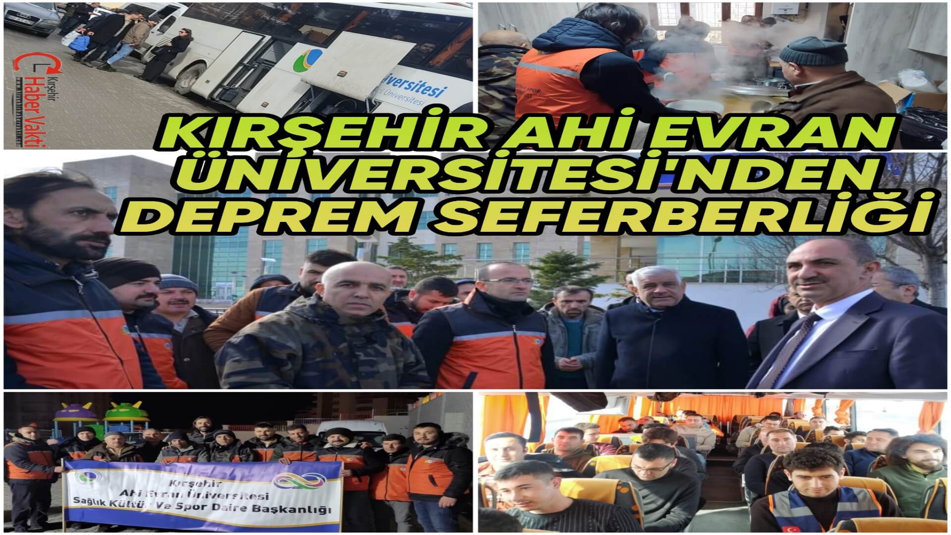 Kırşehir Ahi Evran Üniversitesi, 10 ilde yaşanan depremin ilk gününden