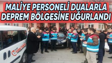 KIRŞEHİR MALİYE PERSONELİ ZARAR TESPİTİ İÇİN DEPREM BÖLGESİNE HAREKET ETTİ