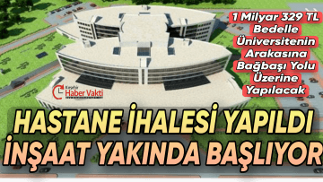 KIRŞEHİR DEVLET HASTANESİ YAPIM İHALESİ YAPILDI, İNŞAAT YAKINDA BAŞLIYOR