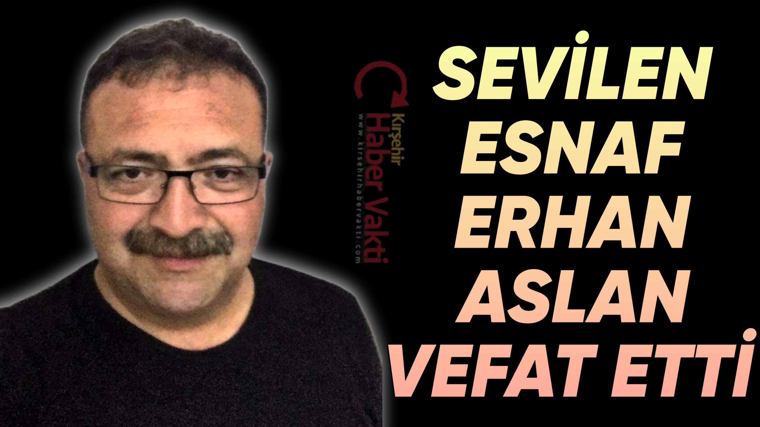KIRŞEHİR’Lİ ESNAF HAYATINI KAYBETTİ