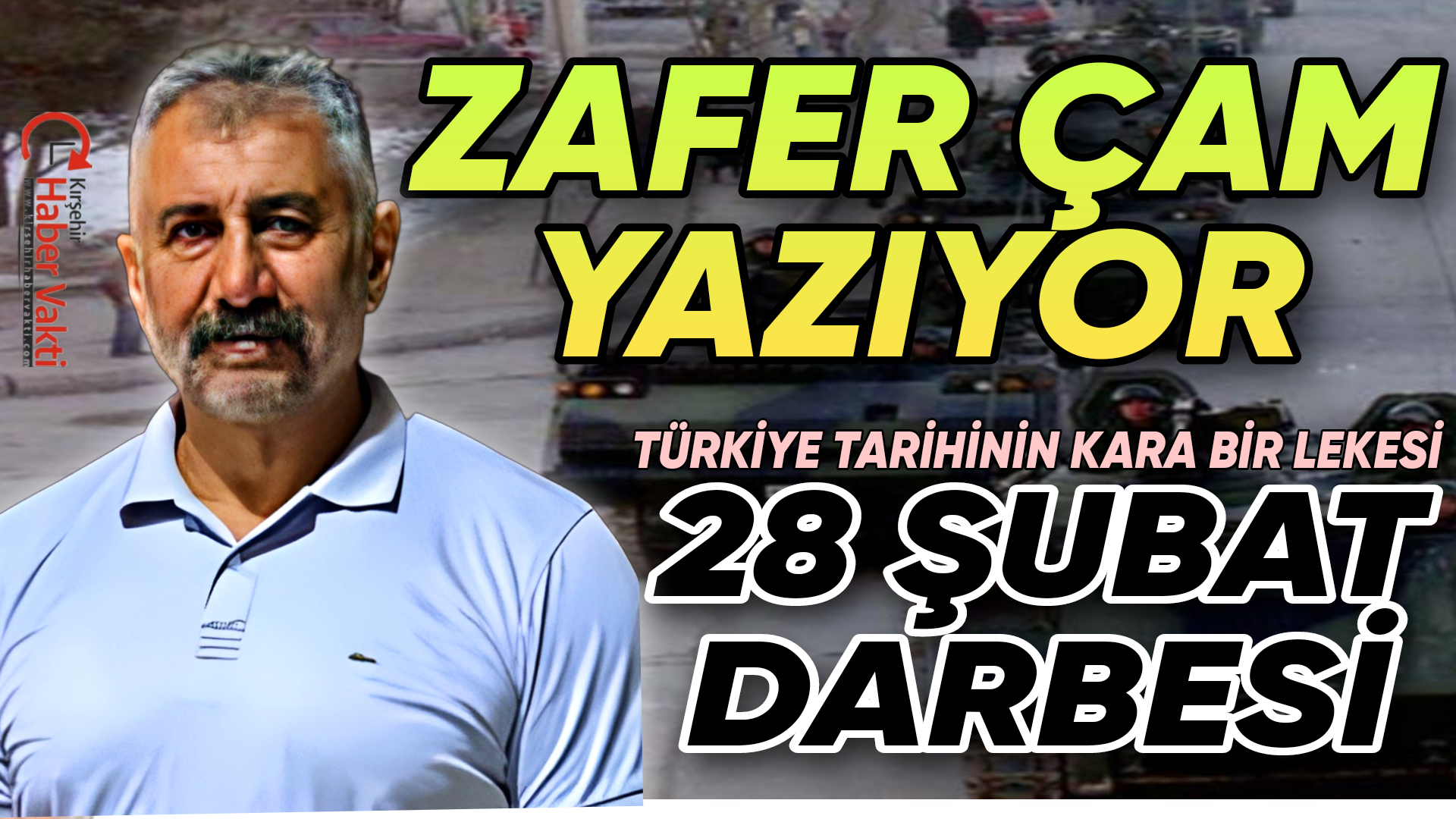 Kırşehir’li ünlü fikir insanı Zafer Çam Türkiye tarihine kara bir