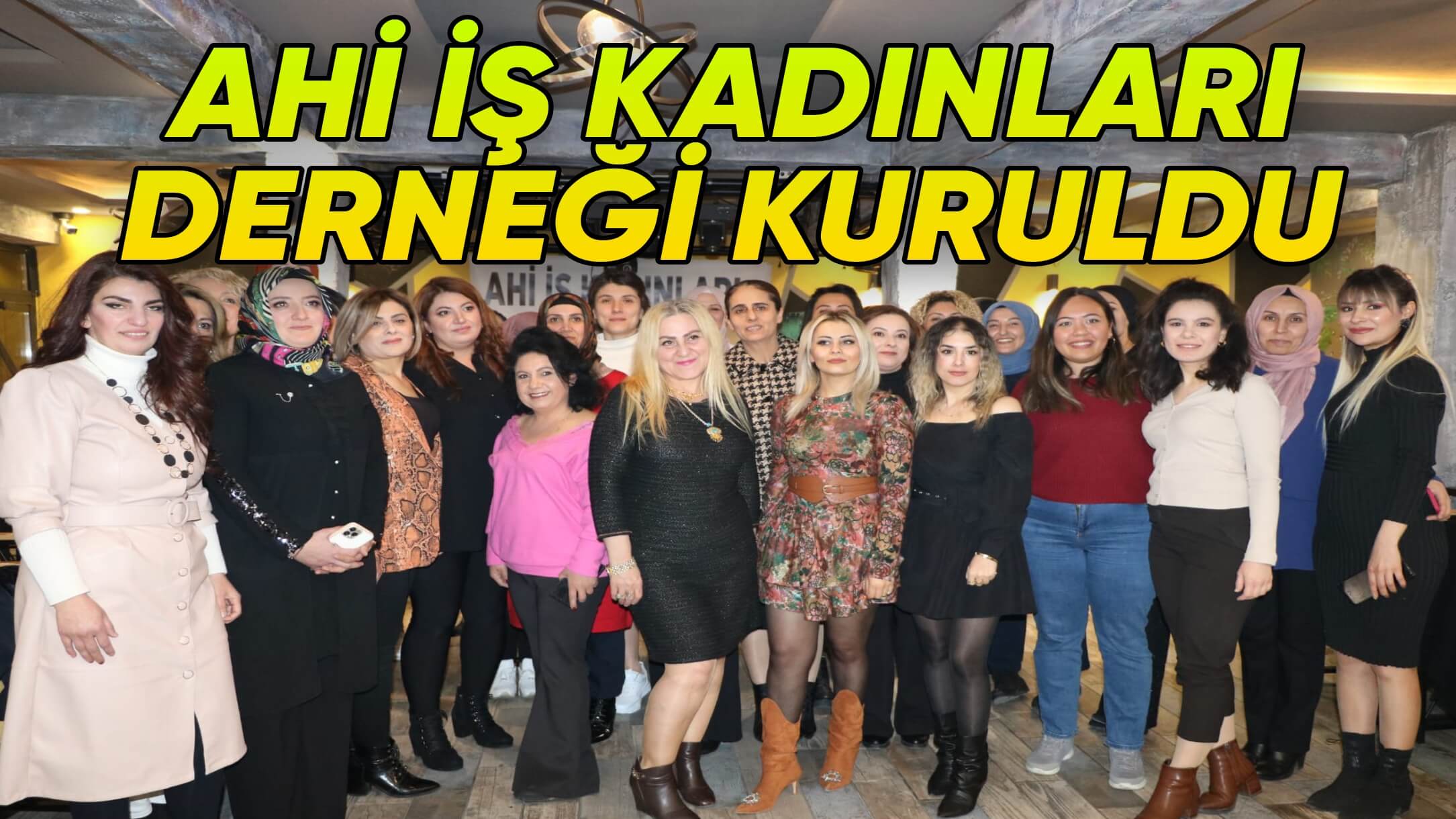 AHİ İŞ KADINLARI DERNEĞİ TANIŞMA TOPLANTISI DÜZENLEDİ